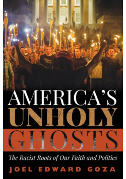 America's Unholy Ghosts
