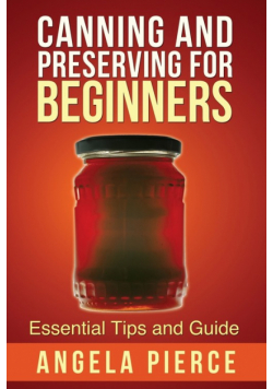 Canning and Preserving for Beginners
