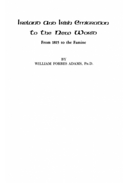 Ireland and Irish Emigration to the New World