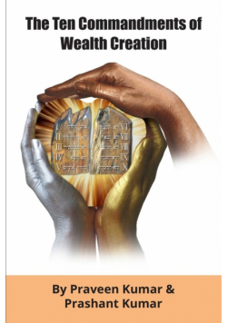 The Ten Commandments of Wealth Creation