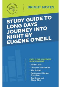 Study Guide to Long Days Journey into Night by Eugene O'Neill