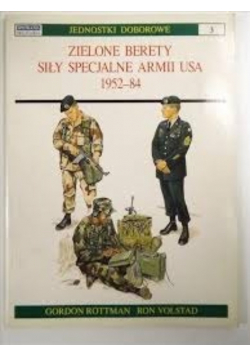 Zielone Berety siły specjalne Armii Usa 1952 - 84