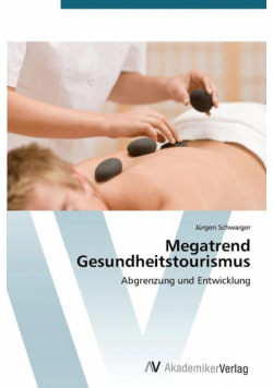 Megatrend Gesundheitstourismus