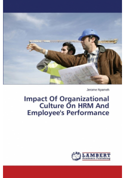 Impact Of Organizational Culture On HRM And Employee's Performance