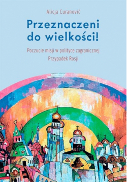 Przeznaczeni do wielkości! Poczucie misji w...