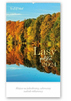 Kalendarz 2024 Reklamowy Lasy polskie