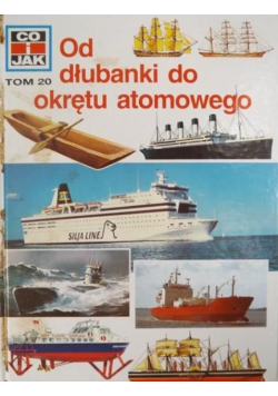 Od dłubanki do okrętu atomowego