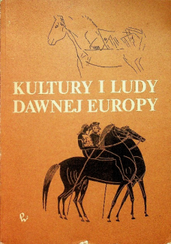 Kultury i ludy dawnej Europy plus mapy
