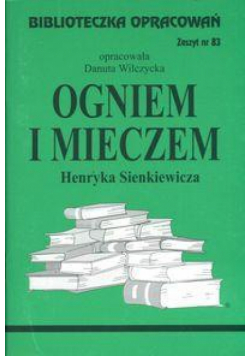 Biblioteczka opracowań nr 083 Ogniem i mieczem