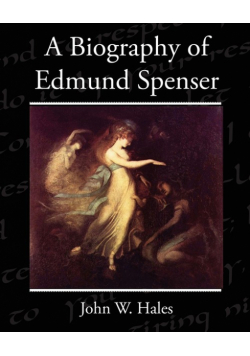 A Biography of Edmund Spenser