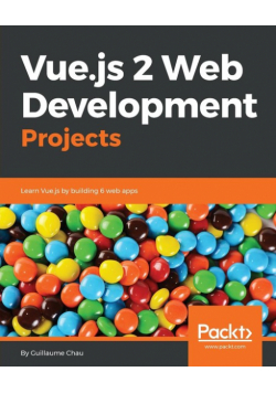 Vue.js 2 Web Development Projects