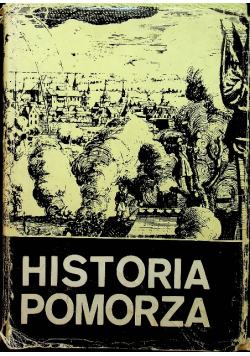 Historia Pomorza tom 2 do roku 1815 część 2