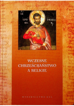 Wczesne chrześcijaństwo a religie