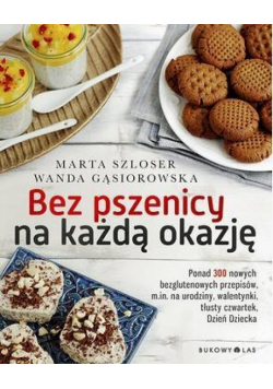 Bez pszenicy na każdą okazję