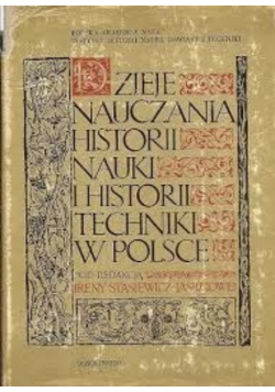 Dzieje nauczania historii nauki i historii techniki w Polsce