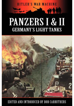 Panzers I & II - Germany's Light Tanks