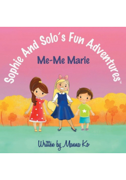 Sophie And Solo's Fun Adventures