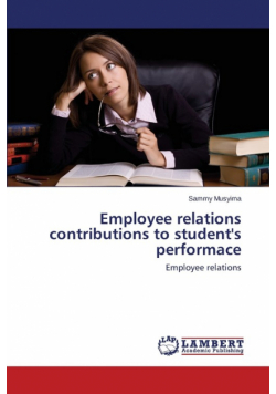 Employee Relations Contributions to Student's Performace