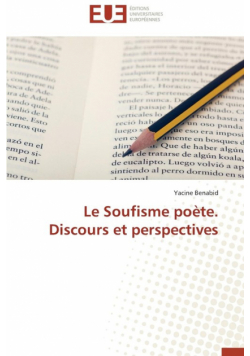 Le soufisme poète. discours et perspectives