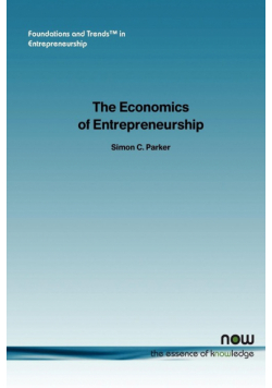 The Economics of Entrepreneurship