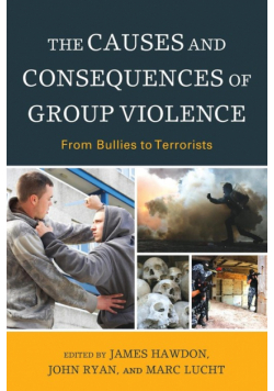 The Causes and Consequences of Group Violence