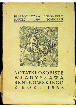 Notatki osobiste Władysława Bentkowskiego 1916r
