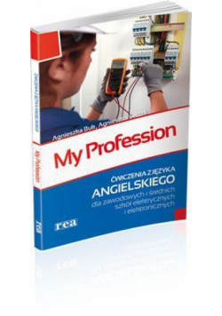 My Profession ćw. dla szkół elektr. i elektron.