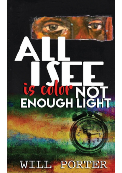 All I See is Color Not Enough Light