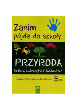 Zanim pójdę do szkoły - przyroda