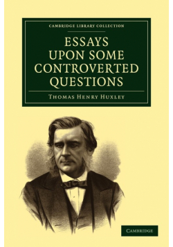 Essays Upon Some Controverted Questions