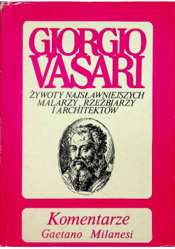 Komentarze do Żywotów Giorgia Vasariego tom 8 część 2