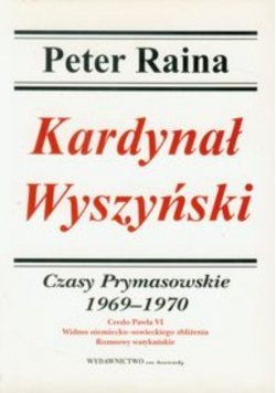 Kardynał Wyszyński tom 8 Czasy Prymasowskie 1967 - 1968