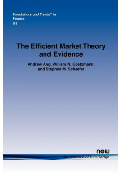 The Efficient Market Theory and Evidence