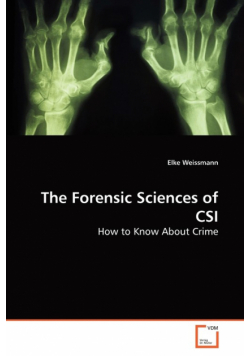 The Forensic Sciences of CSI