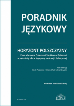 Horyzont polszczyzny. Prace ofiarowane Profesorowi Stanisławowi Dubiszowi