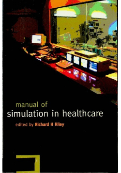 A Manual of Simulation in Healthcare