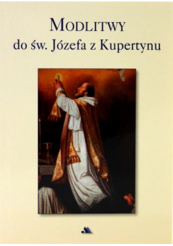 Modlitwy do św Józefa z Kupertynu