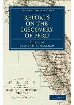 Reports on the Discovery of Peru
