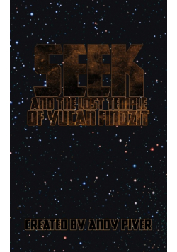 SeeK and the Lost Temple of Yucan Findzit