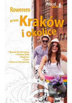 Rowerem przez Kraków i okolice