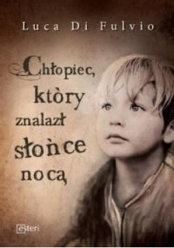 Chłopiec, który znalazł słońce nocą