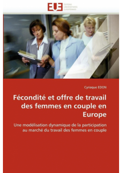 Fécondité et offre de travail des femmes en couple en europe