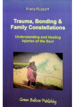 Trauma Bonding  Family Constellations