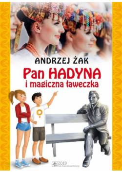 Pan Hadyna i magiczna ławeczka
