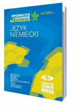 Informator Maturalny J. niemiecki od 2015 r. OMEGA