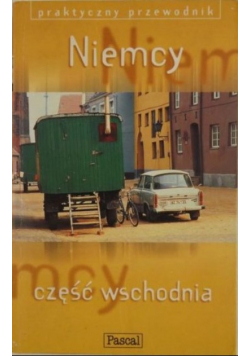 Niemcy część wschodnia Praktyczny przewodnik