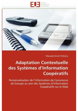 Adaptation contextuelle des systèmes d'information coopératifs