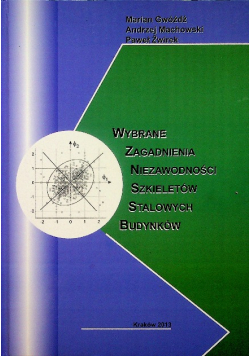 Wybrane zagadnienia niezawodności  szkieletów stalowych budynków