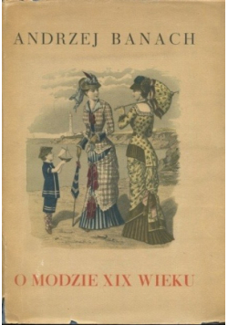 O modzie XIX wieku