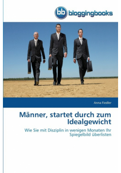 Männer, startet durch zum Idealgewicht